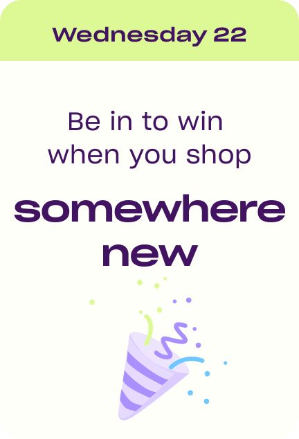 be into win when you shop somewhere new zip nz